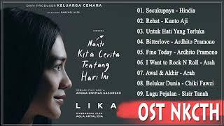 Full Soundtrack NKCTHI Movie " Nanti Kita Cerita Tentang Hari Ini "