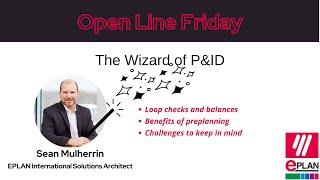 EPLAN Open Line Friday - The Wizard of P&ID