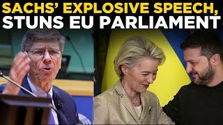 Jeffrey Sachs LIVE | ‘Ukraine War Is Over!’: Sachs Stuns EU Parliament, Calls Out US in Fiery Speech