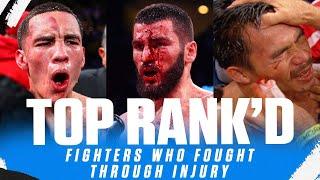 When Fighters Fight Through Their Injuries | TOP RANK'D