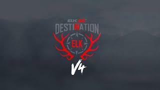 Destination Elk v4: Official Teaser