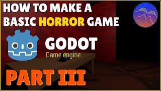 How to Make a Basic Horror Game in Godot - Part 3 (Godot 4 Tutorial)