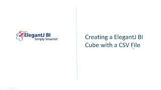 Using CSV file to create Analytics in ElegantJ BI