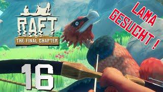 Lama gesucht!  Raft - The Final Chapter [S1#16] - Solo Survival Gameplay german deutsch