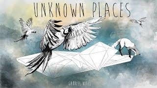 Gabriel Vitel - Unknown Places