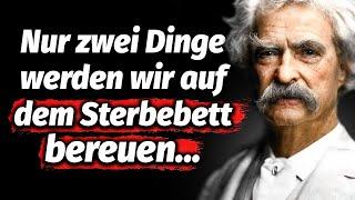 Mark Twains Lebenslektionen, die Männer im Leben zu spät lernen | Zitate, Aphorismen, weise Gedanken