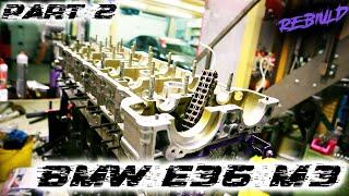 BMW E36 M3 3.2 Engine Rebuild ( S50B32 ) Part 2