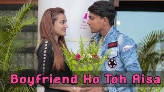 Boyfriend Ho Toh Aisa | The Perfect Boyfriend | Evr