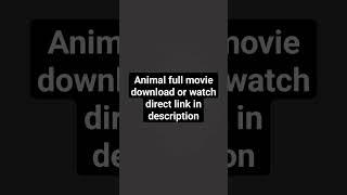 Animal full movie download link #animal