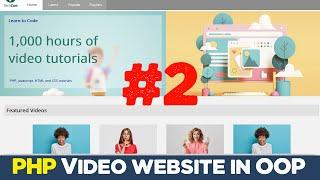 Video website using PHP OOP MVC Framework from scratch #2 | Quick programming tutorial