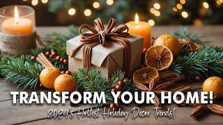 Holiday Decorating Ideas 2024: Budget Friendly, Eco Friendly & Glam Christmas Home Decor