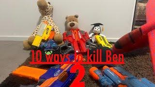 Ten ways to kill ben 2