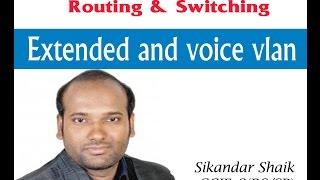 Extended and Voice Vlan - Video By Sikandar Shaik || Dual CCIE (RS/SP) # 35012