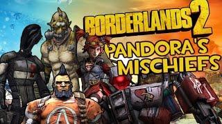 Borderlands 2 - Pandora's Mischiefs