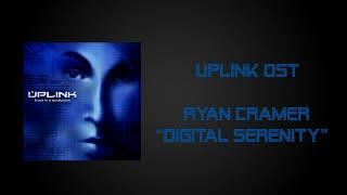 Uplink Soundtrack - Digital Serenity