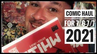 Comic haul 7/6 & 7/7 2021 (Better late than never!)