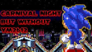 Sonic 3: Carnival Night OST But without YM2612