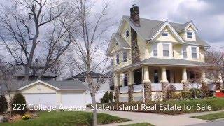 227 COLLEGE AVENUE - STATEN ISLAND, NY REAL ESTATE FOR SALE