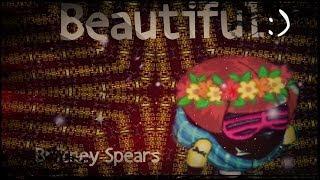 Britney Spears- Beautiful (шарарам)