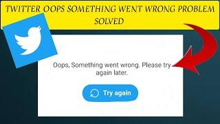 How To Solve Twitter "Oops Something Went Wrong. Please Try Again Later" Problem|| Rsha26 Solutions