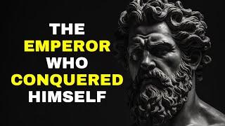 Marcus Aurelius: The Stoic Emperor Who Conquer Himself | STOICISM