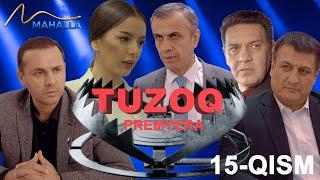 Tuzoq | Milliy serial | Premyera | 15-qism #mahallatv #g'urur #premyera #uzkino