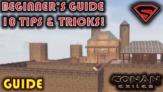 CONAN EXILES BEGINNER'S GUIDE (10 TIPS AND TRICKS FOR BEGINNERS)