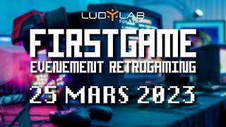  [AFTER MOVIE] FIRSTGAME : L'événement rétrogaming au LUDyLAB