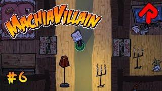 The Doors of Perception! | Let's play MachiaVillain gameplay ep 6 (alpha 7)