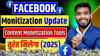  FACEBOOK UPDATE 2025 ; Content Monetization Tools To Monetize