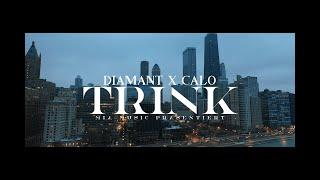 DIAMANT - TRINK feat. CALO (prod. by BTM-Soundz)