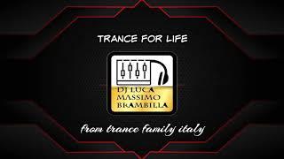 trance for life 364 selected and mix by dj luca massimo brambilla