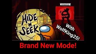 NEW Hide and Seek mode on Among Us w/ WolfKing25! Read Description