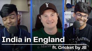 India in England | ft. Cricket By JB | Good Areas Live | Jarrod Kimber
