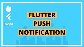 Flutter Push Notification Tutorial with Example [using FCM] - codesundar