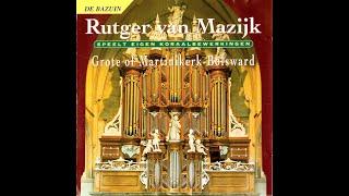 Rutger van Mazijk speelt eigen koraalbewerkingen (Martinikerk Bolsward)