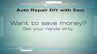 Auto Repair DIY with Sam