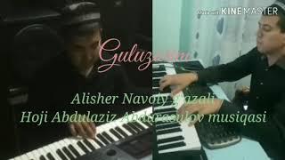 "Guluzorim" Navoiy gʻazali, Hoji Abdulaziz Abdurasulov musiqalari bilan !!!