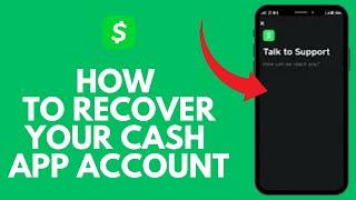 How to Recover Your Cash App Account? Retrieve Your Cash App Account on Android 2024