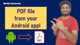 Generate PDF file from your android app in minutes!