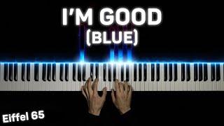 I'm Good (Blue) Eiffel 65/David Guetta - Piano cover