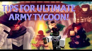 Tips for ULTIMATE ARMY TYCOON!