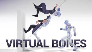 Virtual Bones Make Everything Better! 