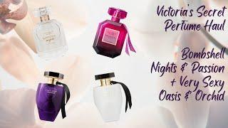 Victoria’s Secret Perfume Haul & Review | Bombshell Nights & Passion + Very Sexy Oasis & Orchid