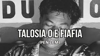 Pen Lemi - TALOSIA O E FIAFIA (Official Music Video)