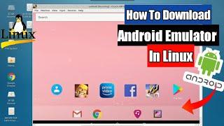 How To Download ANDROID EMULATOR In Linux | Android In Linux || By Technical Fiz