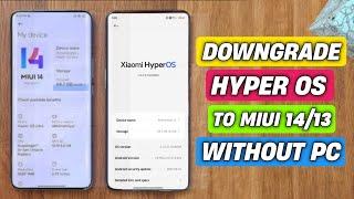 Downgrade HyperOS To MiUi Version | How To Downgrade All Xiaomi Phones | Downgarde HyperOS Version |