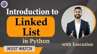 Linked List in Python  with Easiest Explanation & Execution