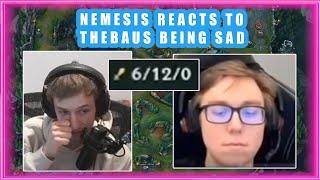 Nemesis Reacts to TheBAUS Being SAD on Stream 