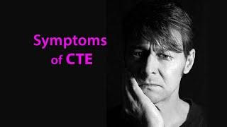 Symptoms of CTE